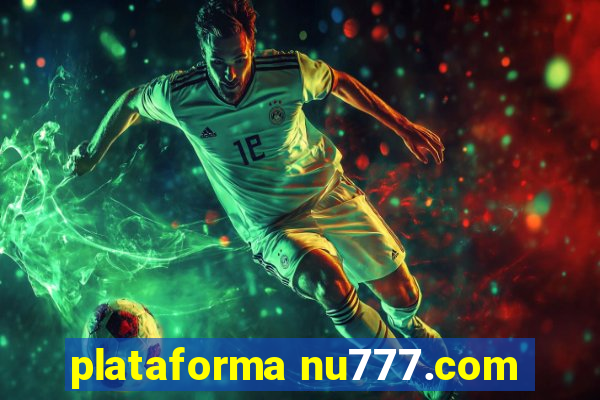 plataforma nu777.com